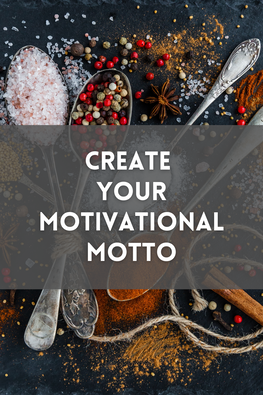 create your motivation motto